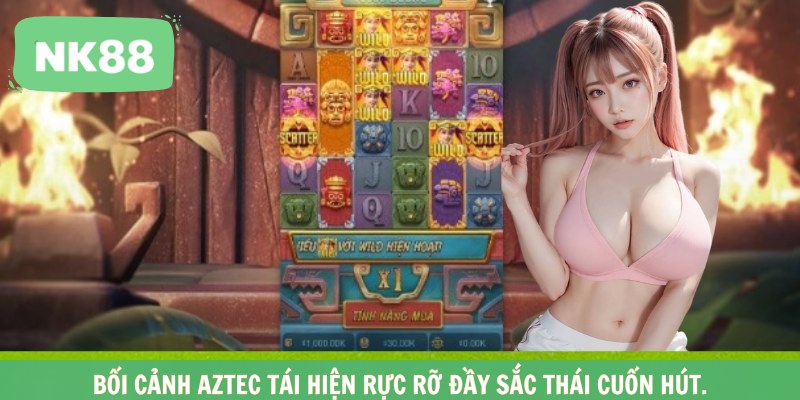 Bối cảnh Aztec tái hiện rực rỡ đầy sắc thái cuốn hút