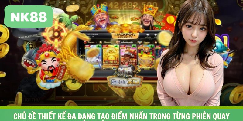 Chủ đề thiết kế đa dạng tạo điểm nhấn trong từng phiên quay