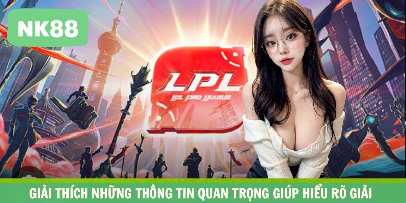 Giải thích những thông tin quan trọng giúp hiểu rõ giải